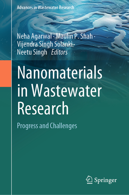 Nanomaterials in Wastewater Research: Progress and Challenges