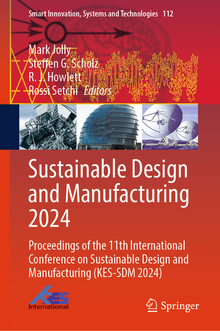 Sustainable Design and Manufacturing 2024: Proceedings of the 11th International Conference on Susta