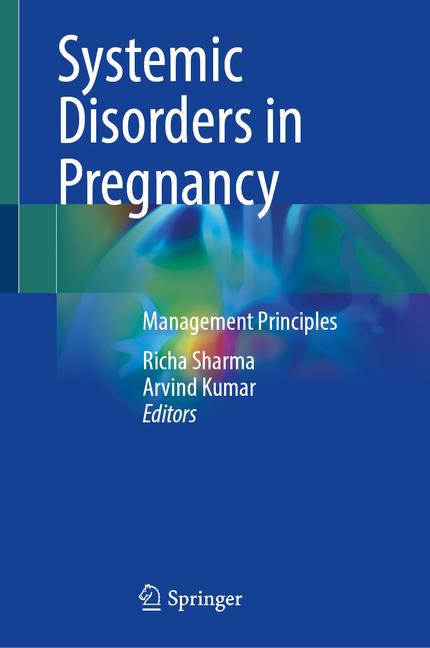 Systemic Disorders in Pregnancy: Management Principles