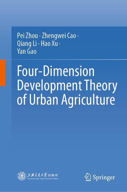 Four-Dimension Development Theory of Urban Agriculture