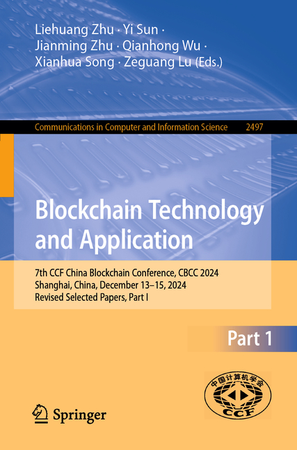 Blockchain Technology and Application: 7th Ccf China Blockchain Conference, Cbcc 2024, Shanghai, Chi