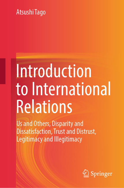 Introduction to International Relations: Us and Others, Disparity and Dissatisfaction, Trust and Dis