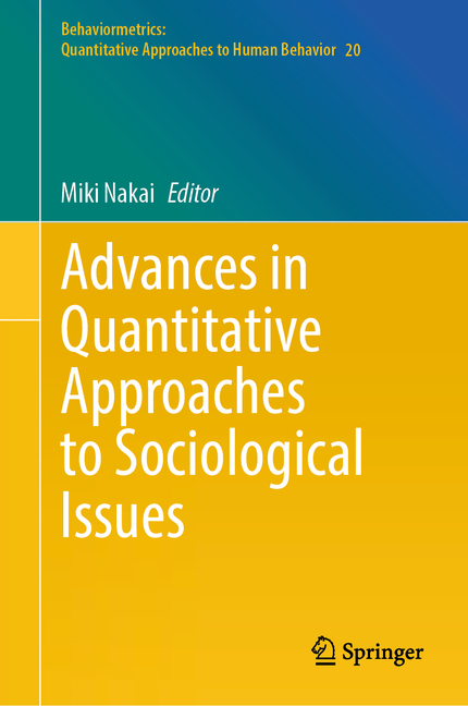 Advances in Quantitative Approaches to Sociological Issues