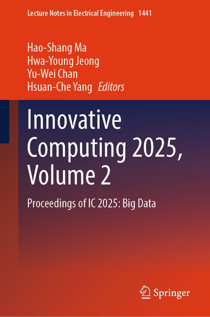 Innovative Computing 2025, Volume 2: Proceedings of IC 2025: Big Data