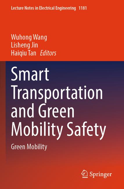 Smart Transportation and Green Mobility Safety: Green Mobility