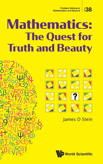 Mathematics: The Quest for Truth and Beauty