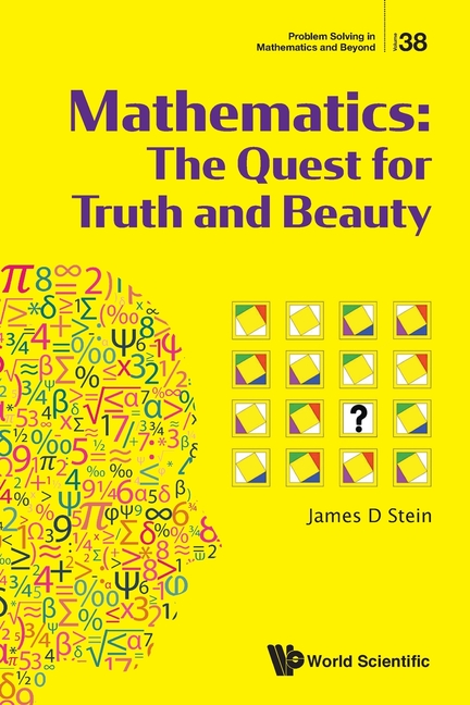 Mathematics: The Quest for Truth and Beauty