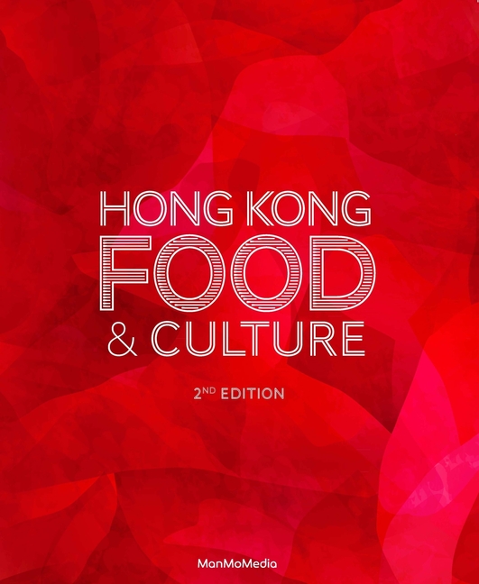 Hong Kong Food & Culture: 2nd Edition