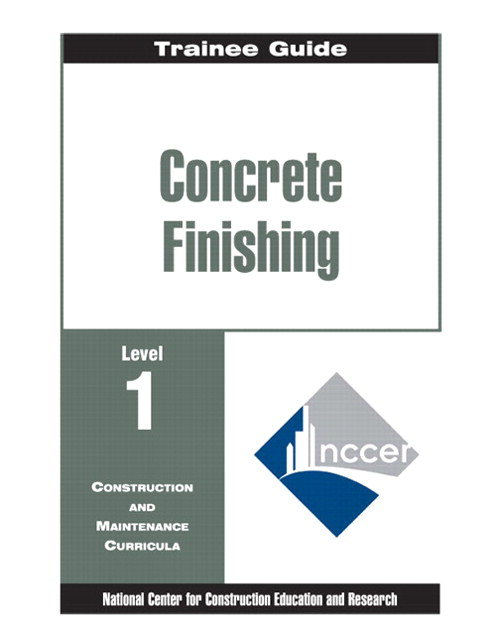 Concrete Finishing Level 1 Trainee Guide, Binder