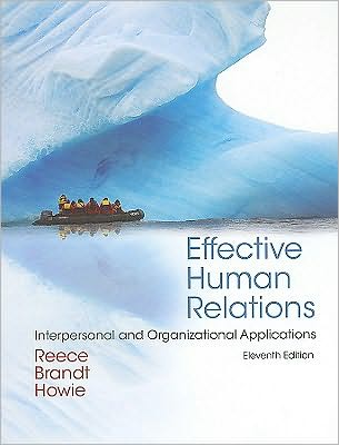 Effective Human Relations: Interpersonal and Organizational Applications