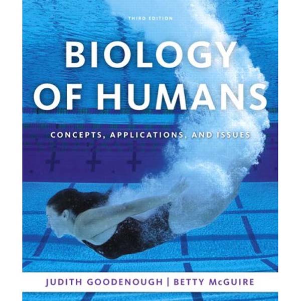 Biology of Humans: Concepts, Applications, and Issues, 3rd Edition
