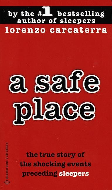 Safe Place: The True Story of a Father, a Son, a Murder