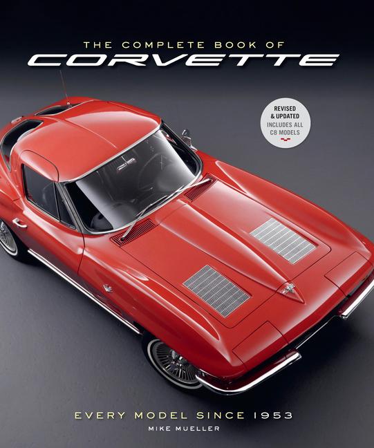 Complete Book of Corvette 5th Edition: Every Model Since 1953