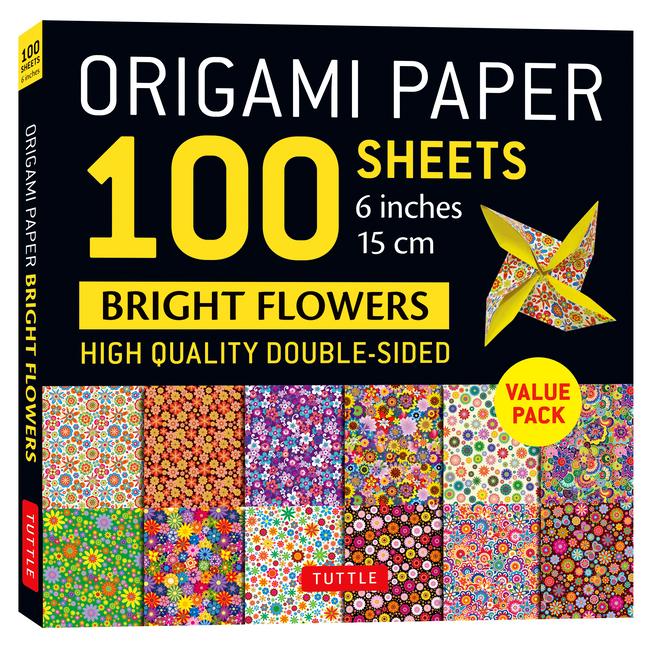 Origami Paper 100 Sheets Bright Flowers 6 (15 CM): Tuttle Origami Paper: Double-Sided Origami Sheets