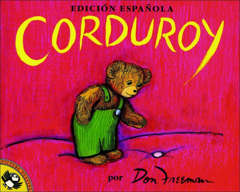 Corduroy (Spanish Edition) (Bound for Schools & Libraries)