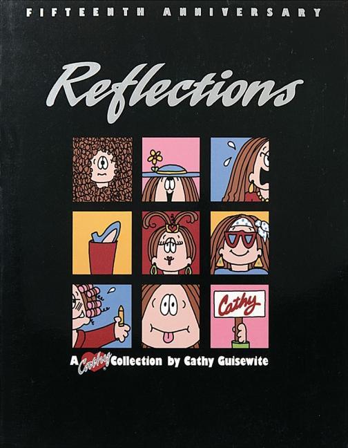 Reflections, a Fifteenth Anniversary Collection: A Cathy Collection Volume 12 (Original)