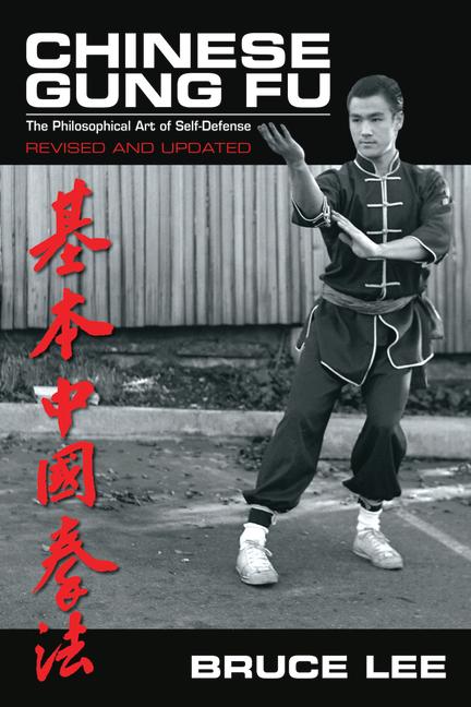 Chinese Gung Fu: The Philosophical Art of Self Defense (Revised and Updated)