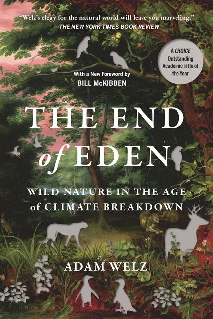 End of Eden: Wild Nature in the Age of Climate Breakdown