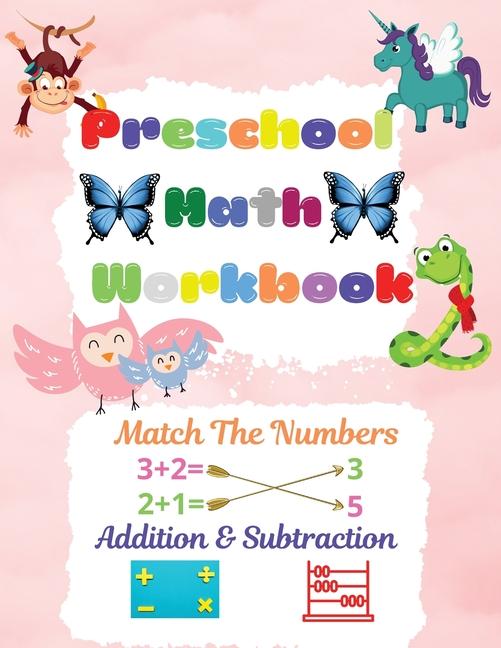 Preschool Math Workbook: Preschool Math Workbook For Toddlers Ages 2-6 Math Preschool Learning Book 