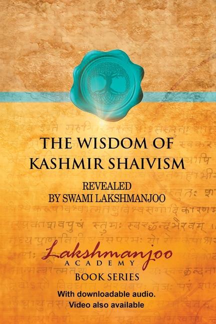 Wisdom of Kashmir Shaivism