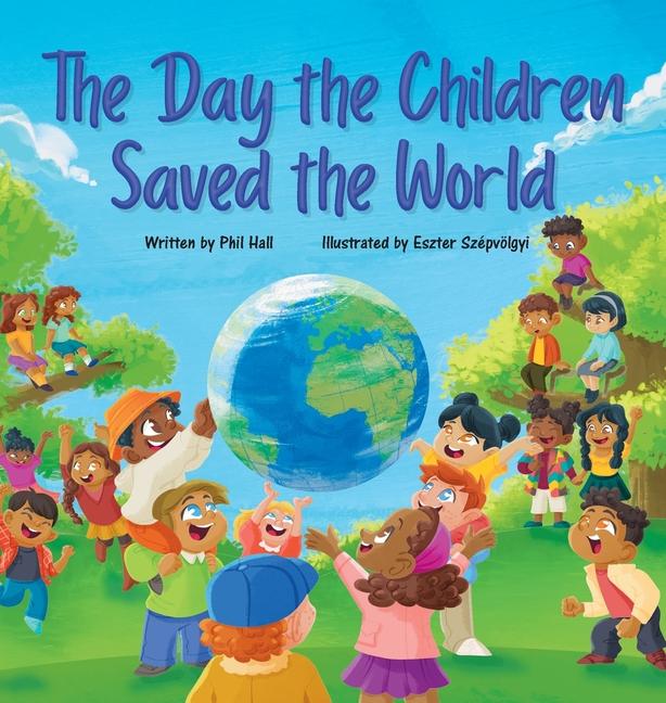 Day the Children Saved the World