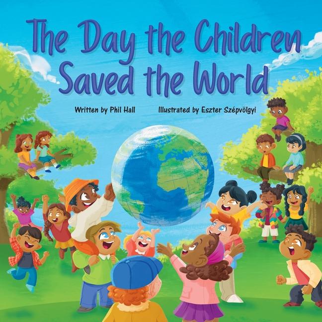 Day the Children Saved the World